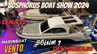 Bölüm 9 - Bosphorus Boat Show 2024 fuarını gezdik