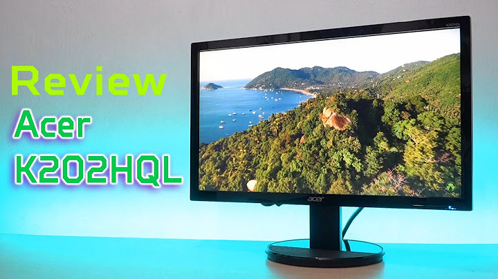 Màn hình lcd acer 19.5 ka200hq-b đánh giá