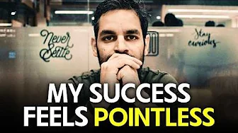Why does Success Feel Pointless?