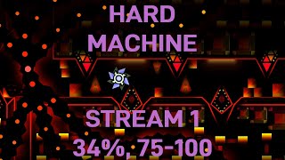 Beating HARD MACHINE! 34%, 75-100