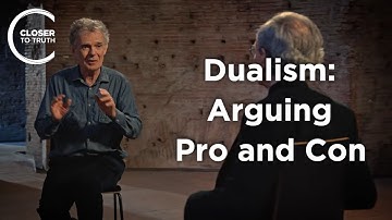 Galen Strawson - Dualism: Arguing Pro and Con