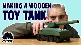 Making a Wooden Toy Tank // Woodworking Project
