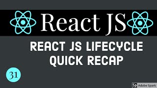 React JS LifeCycle Quick Recap #31