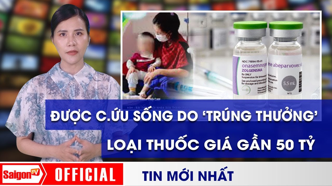 Cậu bé MAY MẮN được C.ỨU SỐNG do "TRÚNG THƯỞNG" loại thuốc GIÁ GẦN 50 ...