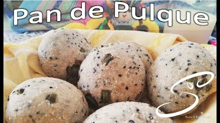 Pan de PULQUE | BOLLOS de Pulque | Cocina & Vida Saludable