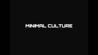 Minimal Culture - Cocaine Deep (Day 4)