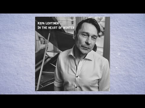 Kepa Lehtinen - In The Heart Of Winter, Pt.1 (Official Music Video)