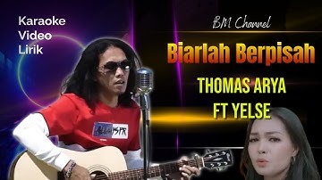 Karaoke Video Lirik  - Biarlah Berpisah By Thomas feat Yelse