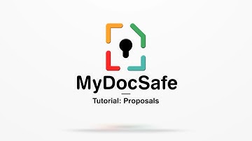 MyDocSafe Proposals TUTORIAL