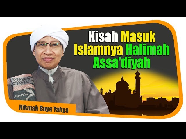Kisah Masuk Islamnya Halimah Assa'diyah - Hikmah Buya Yahya class=