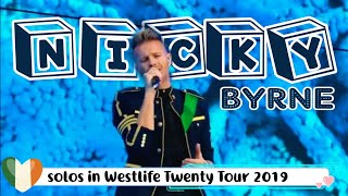 Nicky Byrne's solos in Westlife Twenty Tour 2019 (Fancam Compilation)
