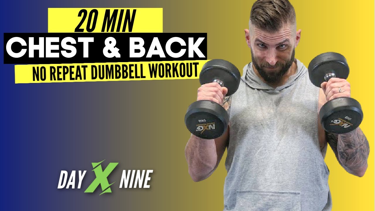 20 Min NO REPEAT DUMBBELL WORKOUT CHEST & BACK | Day 9 | Xpress ...