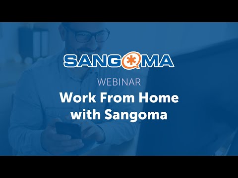 Webinar: Work From Home with Sangoma