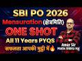 SBI PO 2026 🔥 One Shot Mensuration Problems | 11 Years Memory Based PYQs | Amar Sir
