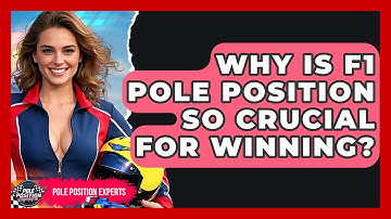 Why Is F1 Pole Position So Crucial For Winning? - Pole Position Experts