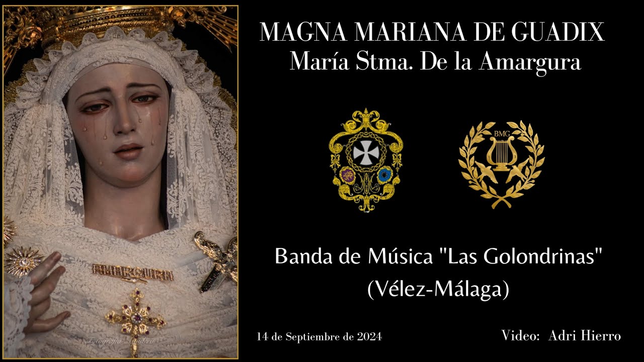 MI AMARGURA. MAGNA DE GUADIX. VIRGEN DE LA AMARGURA. BM GOLONDRINAS VÉLEZ-MÁLAGA.