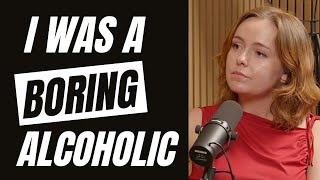 "I Was a Boring Alcoholic!" Alcohol Addiction & Recovery. School of Rock Bottom 94: Tamsin