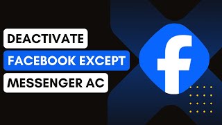 How To Deactivate Facebook Except Messenger In 2025 ! screenshot 2