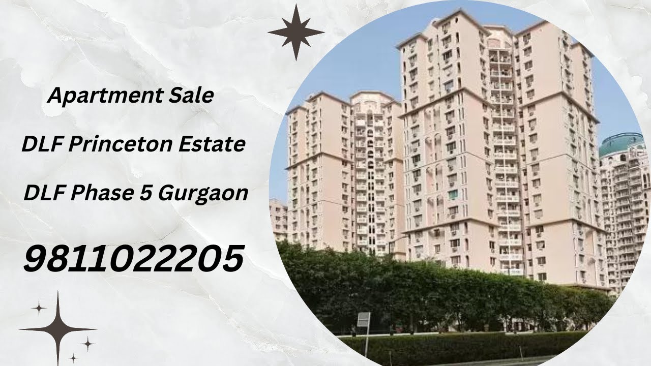 Apartment Sale DLF Princeton Estate DLF Phase 5 Gurgaon 9811022205