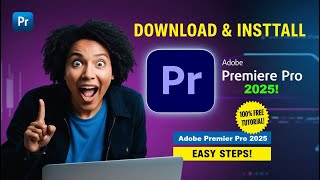 How To Download & Install Adobe Premiere Pro 2025 Easy Step-By-Step Guide