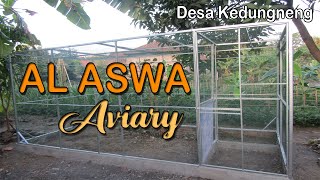 Pembuatan AL ASWA Aviary