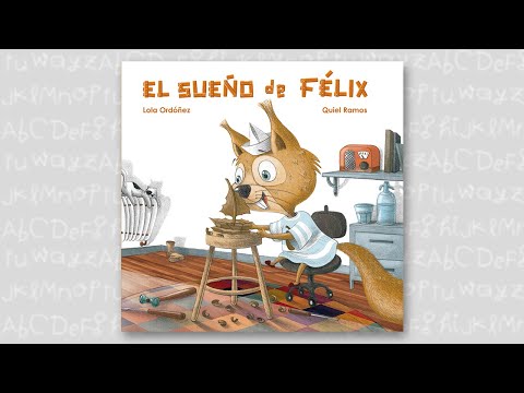 EL SUEÑO DE FÉLIX