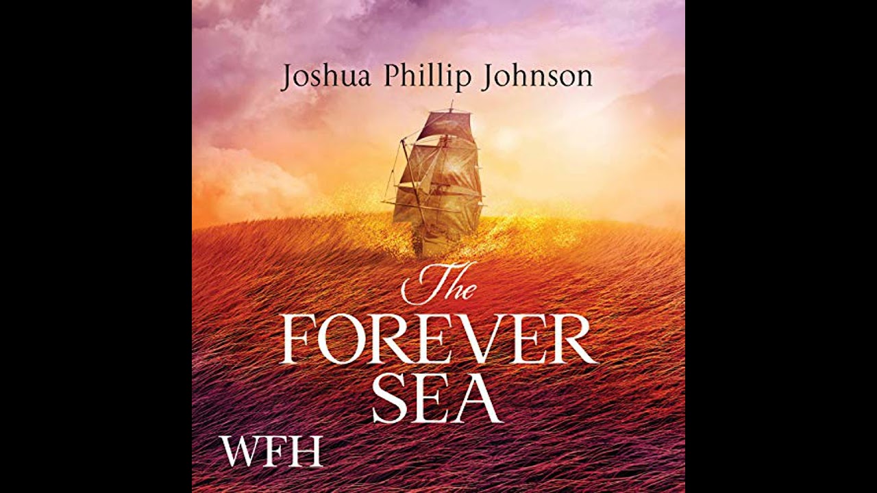 Forever Sea by Joshua Phillip Johnson | Free Audiobook