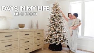 DAYS IN MY LIFE AS A MOM - Decorating For Christmas