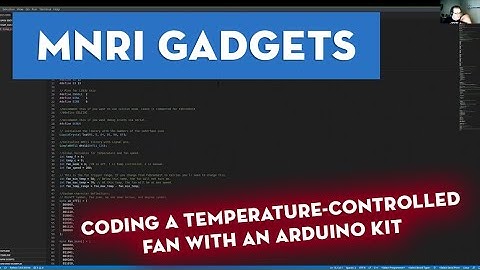 Temperature-Controlled Fan Code Tutorial | MnRI Gadgets