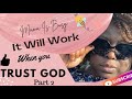 Trust God Part 2