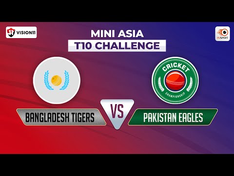 Mini Asia T10 Challenge Fantasy Prediction: Bangladesh Tigers vs Pakistan Eagles #BDTvsPKE