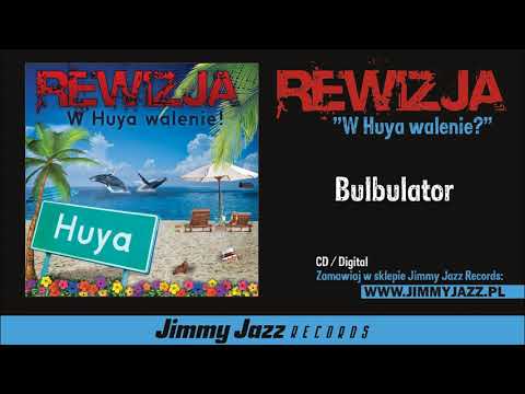 REWIZJA - Bulbulator (Official Audio)