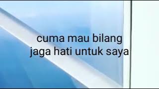 Story WA jaga hati untuk saya