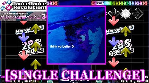 【DDR GP(3rd)】 think ya better D / sAmi [SINGLE CHALLENGE] 譜面確認+Clap