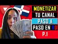 CÓMO MONETIZAR UN CANAL DE YOUTUBE EN RD | CÓMO PAGA YOUTUBE EN REPÚBLICA DOMINICANA