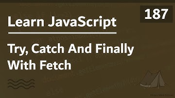 Learn JavaScript In Arabic 2021 - #187 - Try, Catch And Finally With Fetch