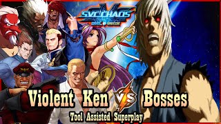 【TAS】SVC CHAOS: SNK VS CAPCOM VIOLENT KEN VS BOSSES (BOSS RUSH)