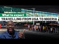 HEADING BACK TO NIGERIA FROM USA | WHAT TO EXPECT TRAVELLING TO NIGERIA DURING THE PANDEMIC