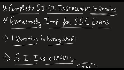 Master SI CI INSTALLMENTS in 20 Mins | Extremely Important for SSC Exams