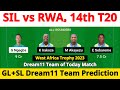 Sil vs rwa dream11 prediction  sil vs rwa dream11  sil vs rwa dream11 prediction today match