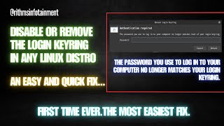 Disable the Linux Login Keyring | How to fix "Login Keyring  & System Password does not match"