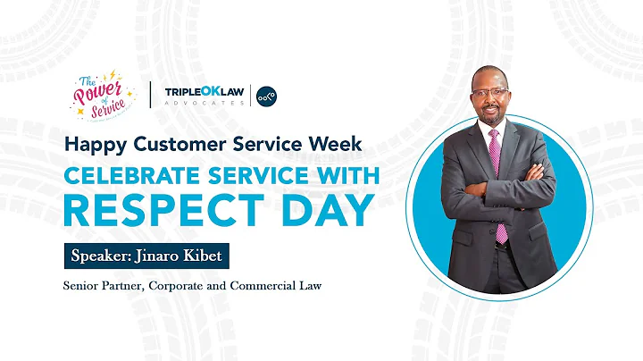 Customer Service Week 2021- Senior Partner Jinaro Kibet on The Power of Service