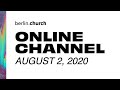 LIVE (berlin.church) - August 2, 2020 - Online Channel