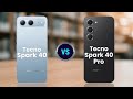 Tecno Spark 40 VS Tecno Spark 40 Pro #tecno 