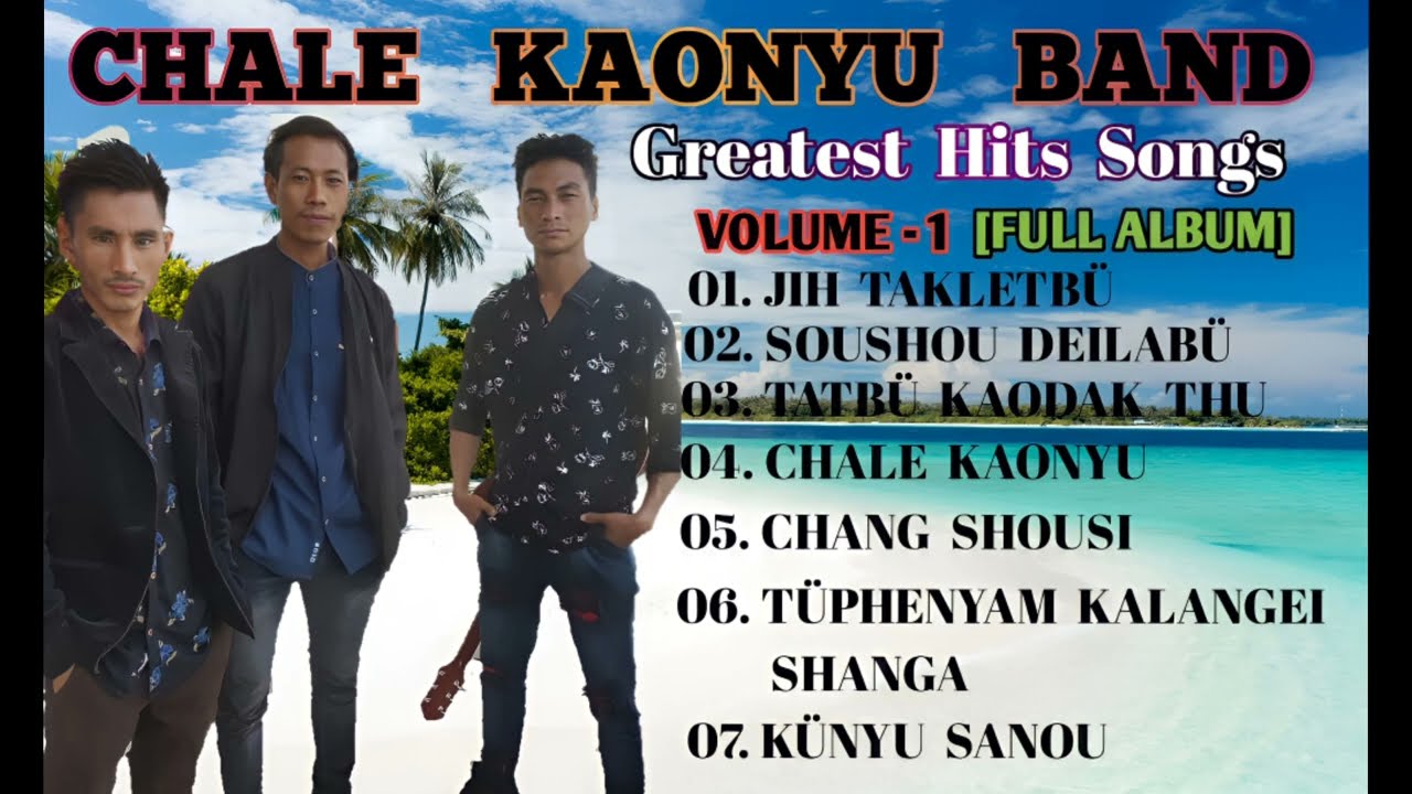 Greatest Hits Songs | Vol - 1 | Full Album | Chang Naga | Chale Kaonyu Band.