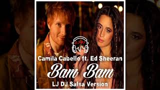 Camila Cabello, Ed Sheeran - Bam Bam (@LucaJdeejayLJDJ Salsa Version)