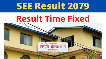 SEE Result 2079 Published Time | SEE Result Latest News and Update | How to Check SEE Result 2079