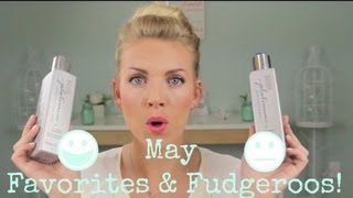 ❤ May Favorites & Fudgeroos ❤