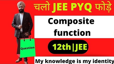 JEE PYQ on composite function|jee PYQ on composition of function| Unique academy|Virk Sir