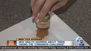 New warning for teens about "Cinnamon Challenge" Cinnamon Challenge At 101 Degrees